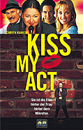 Film: Kiss my Act